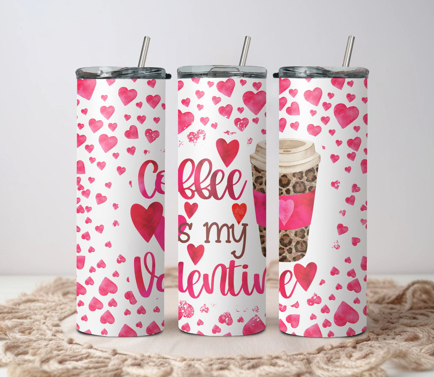 Coffee is My Valentine Tumbler