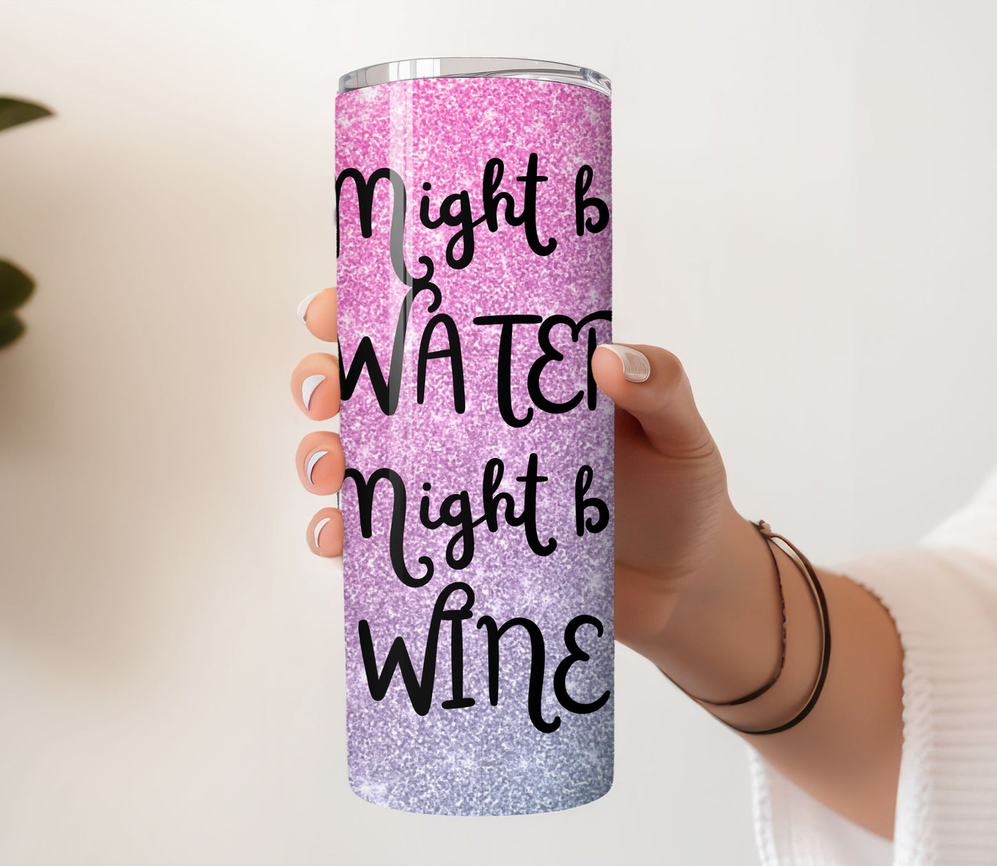 Might Be Water Might Be Wine