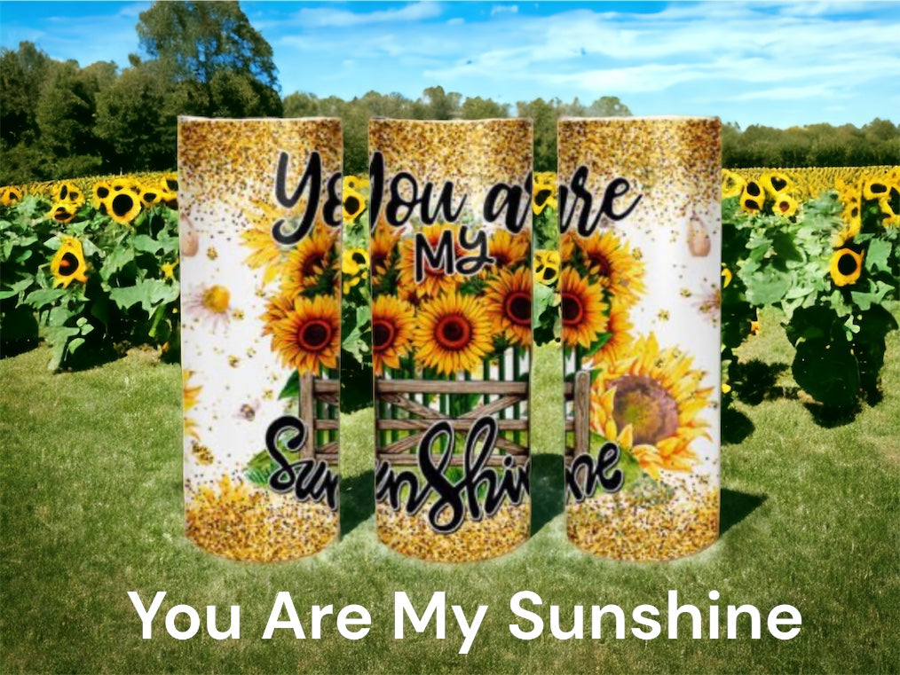 You Are My Sunshine-Sunflower Tumbler