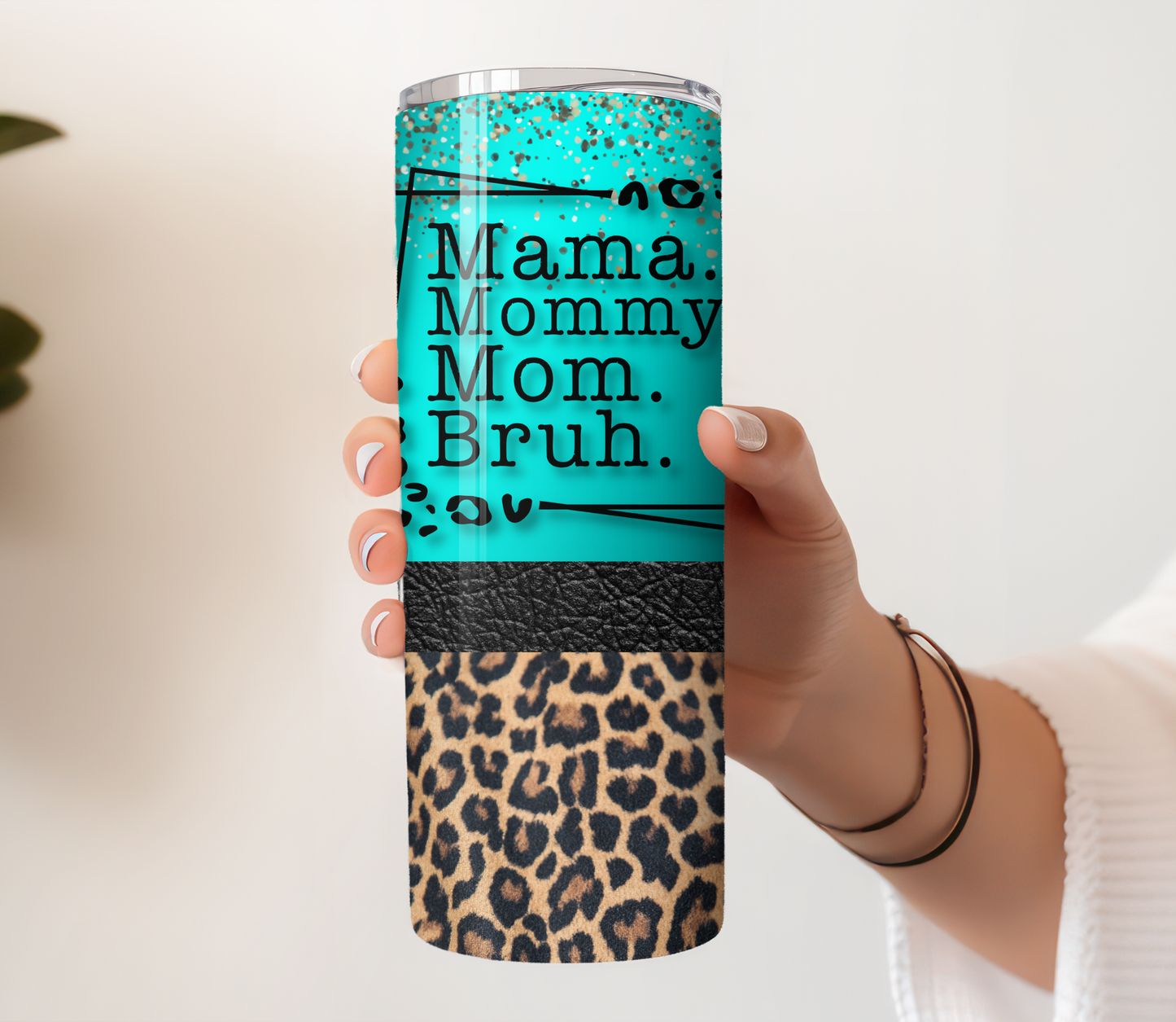 Mama, Mommy Mom, Bruh Tumbler
